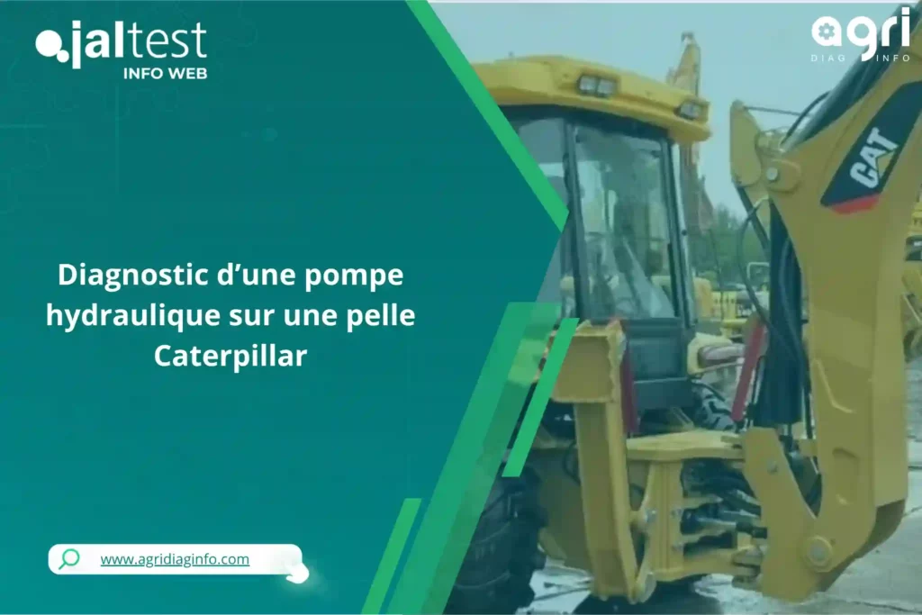 Diagnostic d’une pompe hydraulique sur une pelle Caterpillar
