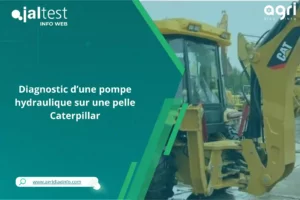 Diagnostic d’une pompe hydraulique sur une pelle Caterpillar